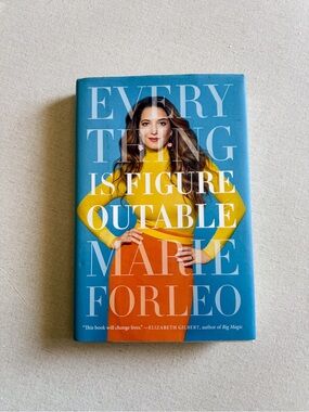 Everything Is Figureoutable by Marie Forleo Hardcover